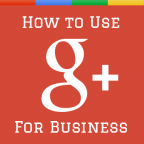 How To Use Google Plus For Business: 8 Marketing Tips To You To The Top