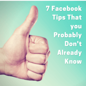 7 Facebook Marketing Tips That you Probably Don't Know