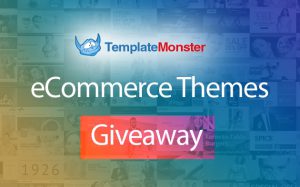 TemplateMonster eCommerce themes giveaway